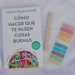 Como Hacer que te Pasen Cosas Buenas – Marian Rojas Estapé (Español)