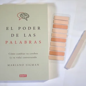 El Poder de las Palabras: Como Cambiar tu cerebro (y tu vida) conversando:- Mariano Sigman (Español)