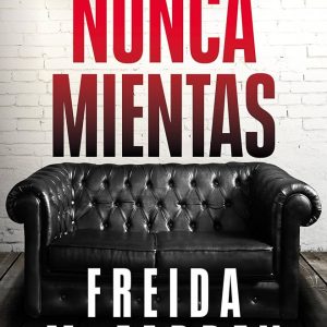 nunca mientas